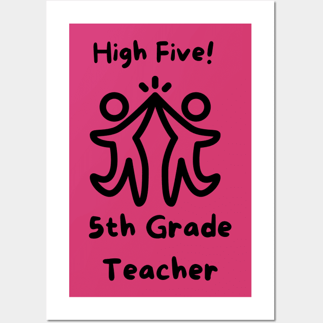 5th Grade Teacher Wall Art by EarthPride